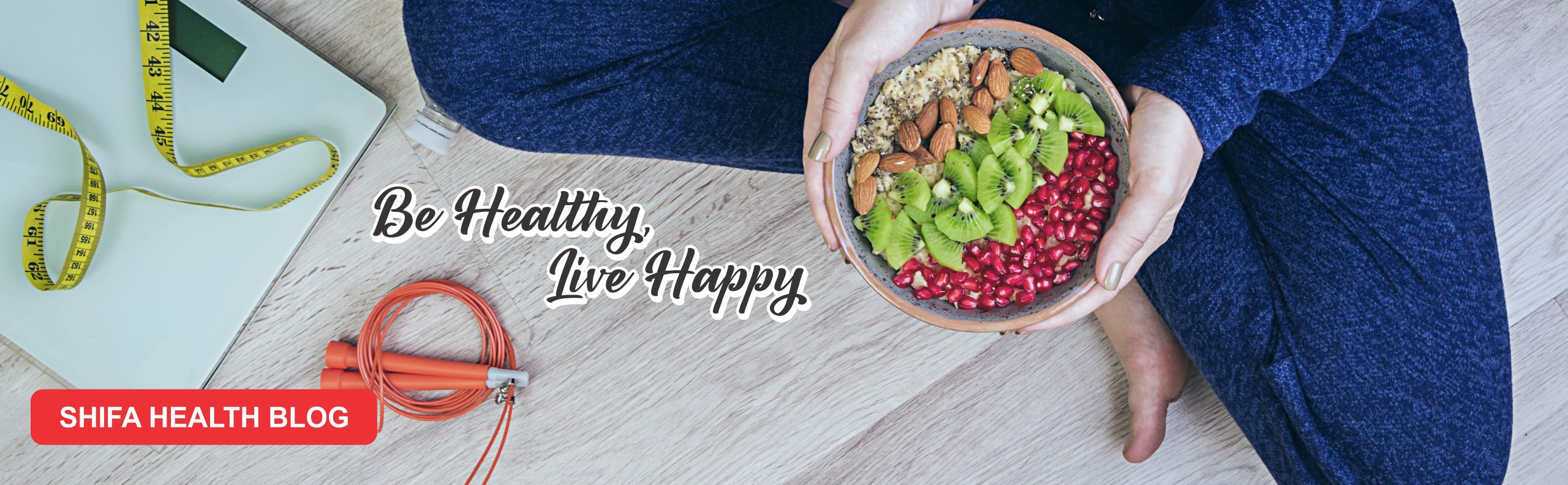 Be Healthy, Live Happy Be Healthy, Live Happy